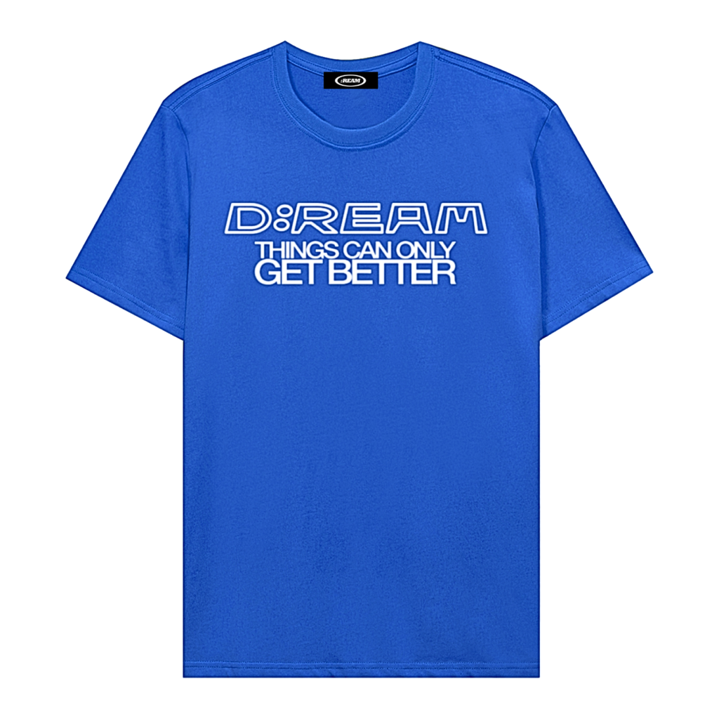 “Things Can Only Get Better” D:REAM Cotton Tee – Colourful Blue